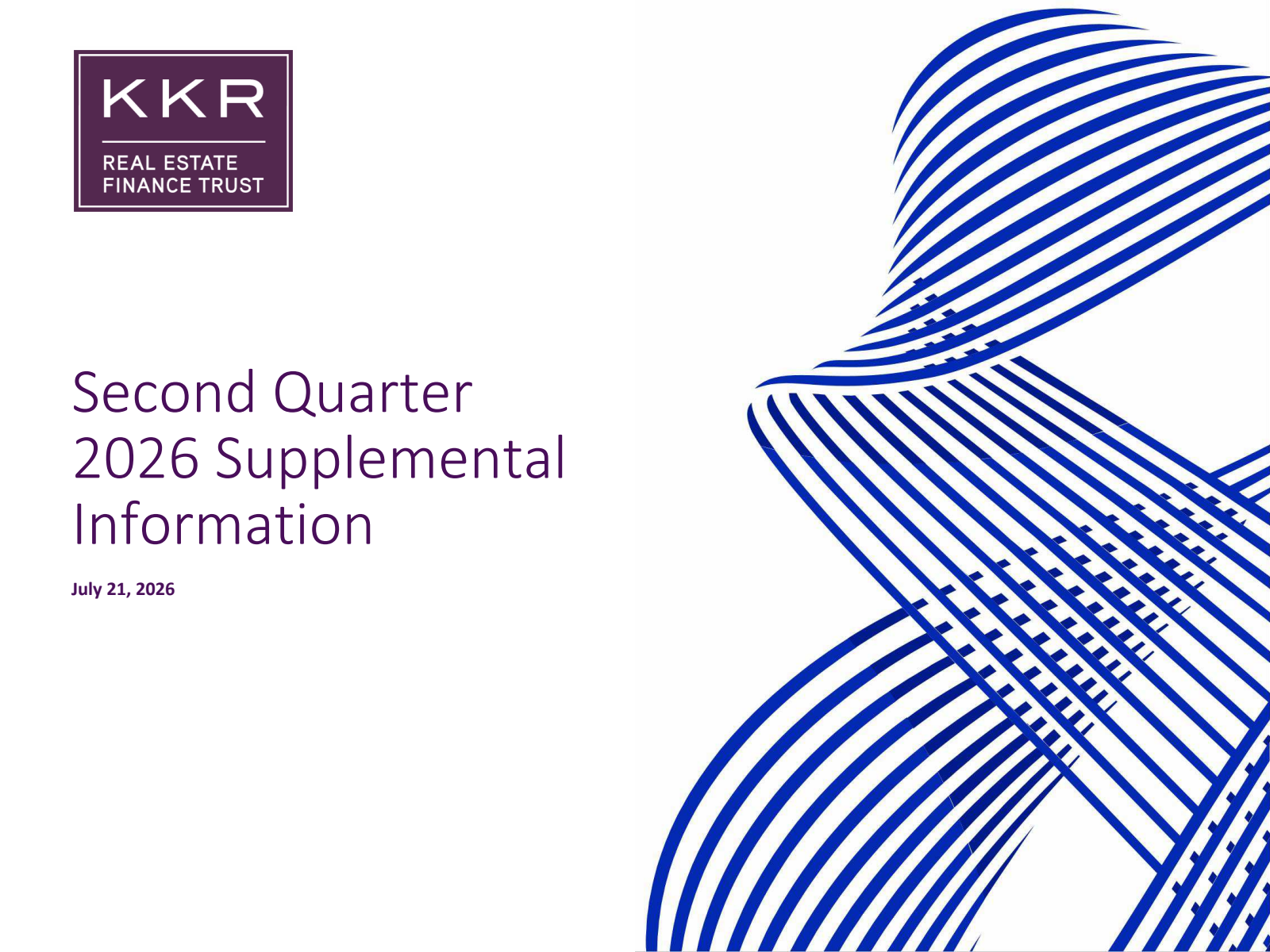 KKR Real Estate Finance Trust's Q2 2026 Slide Deck