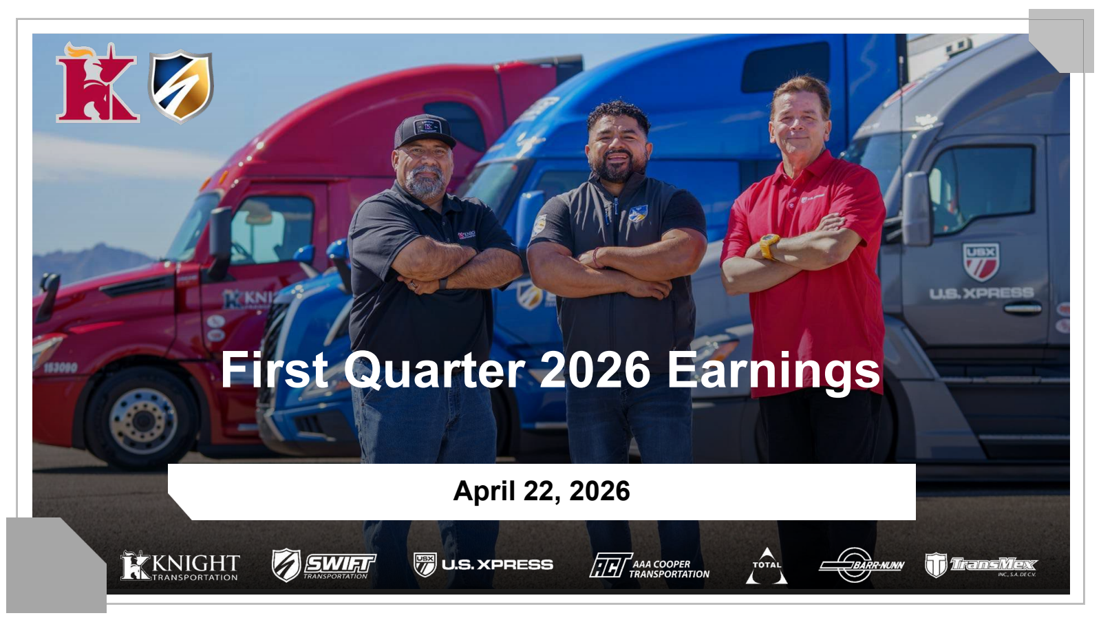 Knight-Swift Transportation's Q1 2026 Slide Deck