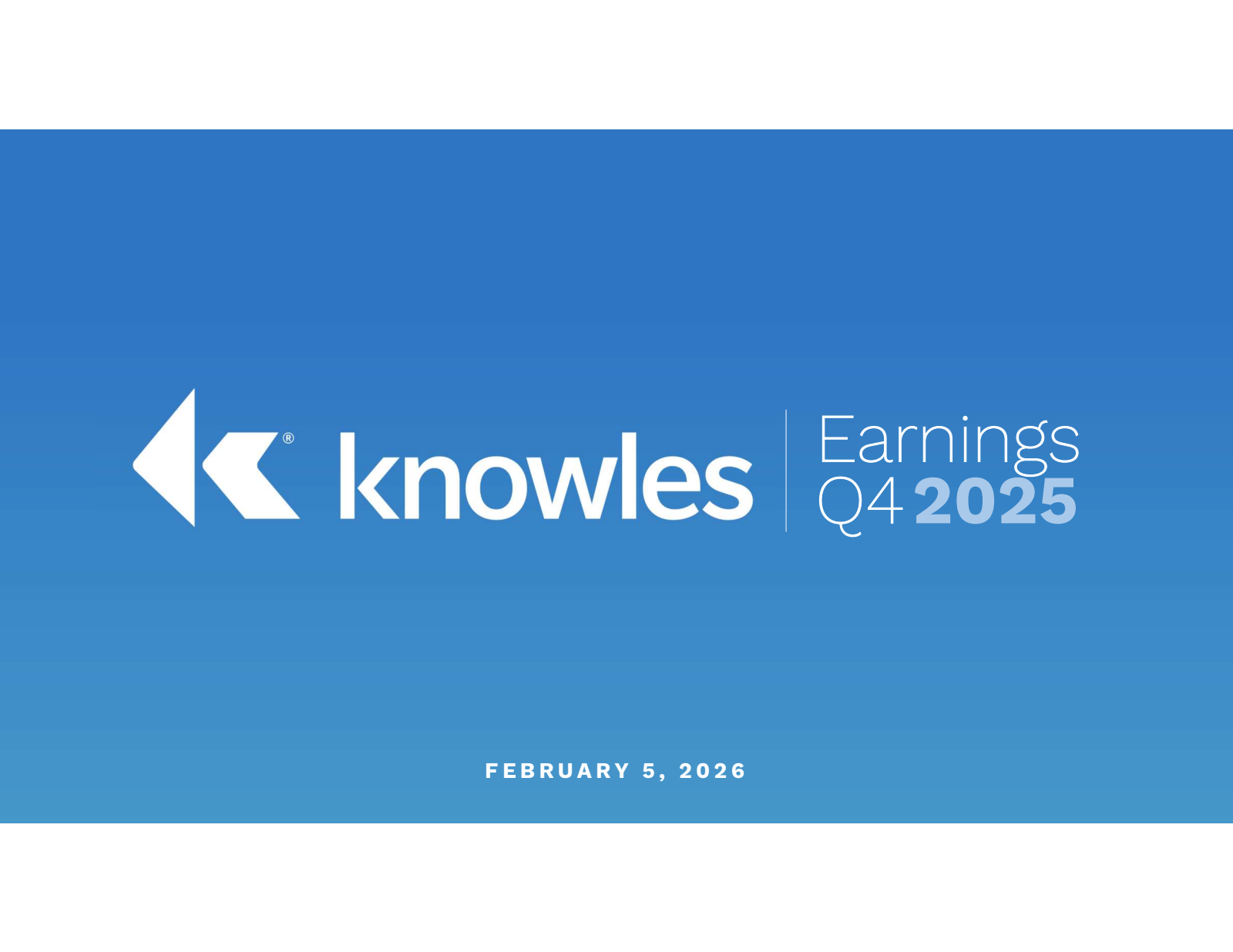 Knowles' Q4 2025 Slide Deck