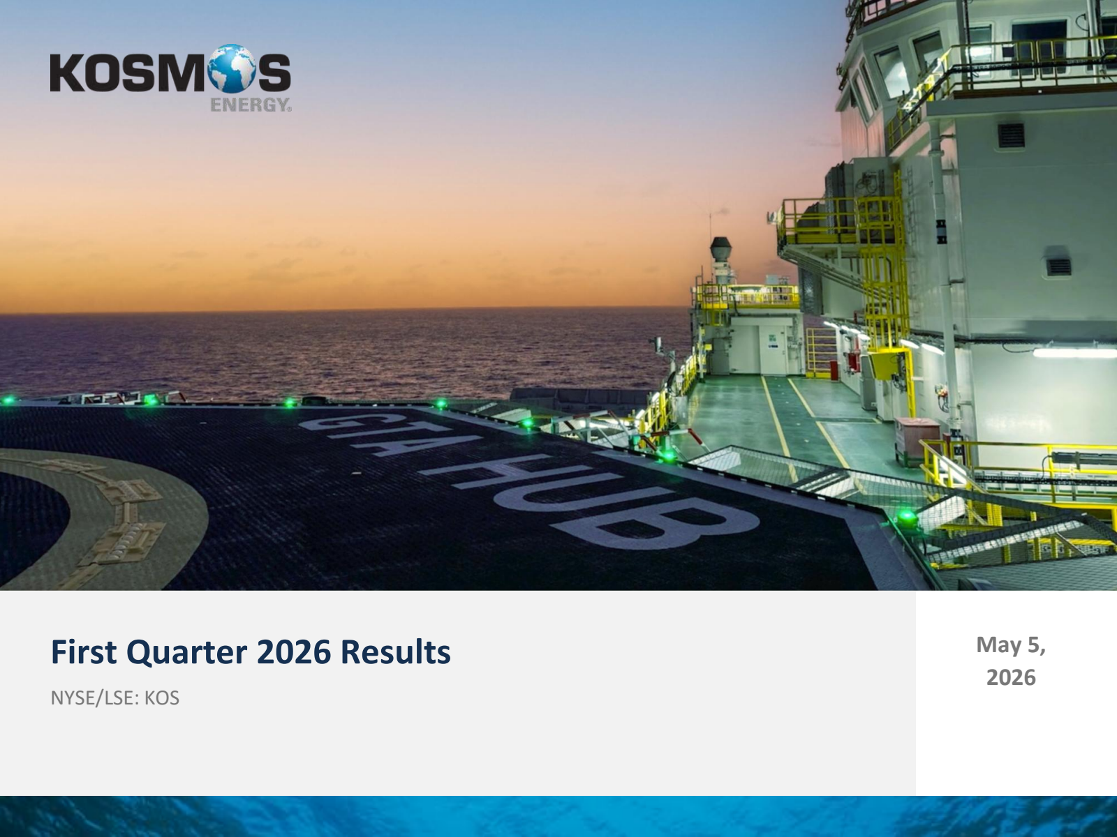 Kosmos Energy's Q1 2026 Slide Deck