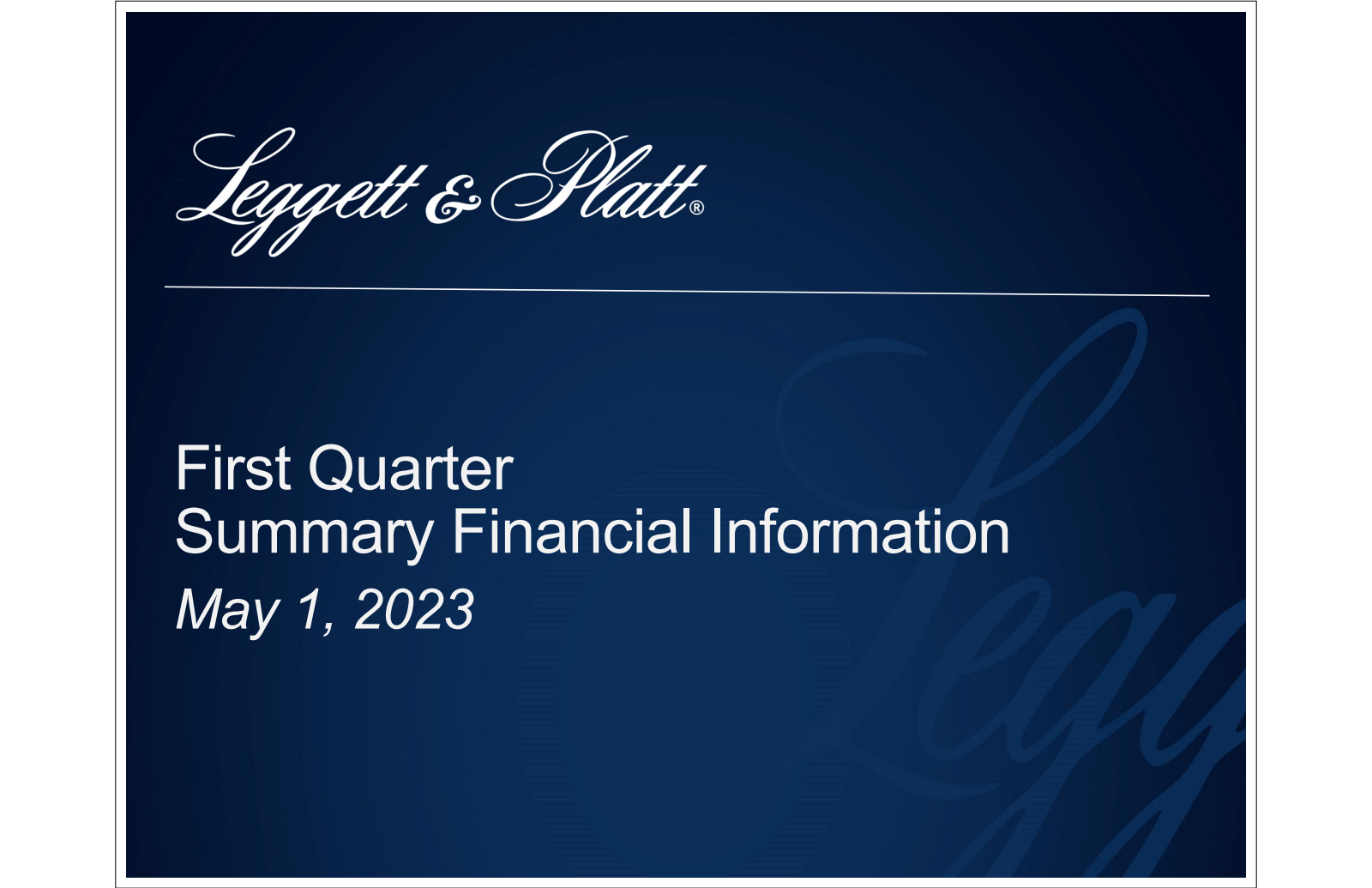 Leggett & Platt's Q1 2023 Slide Deck