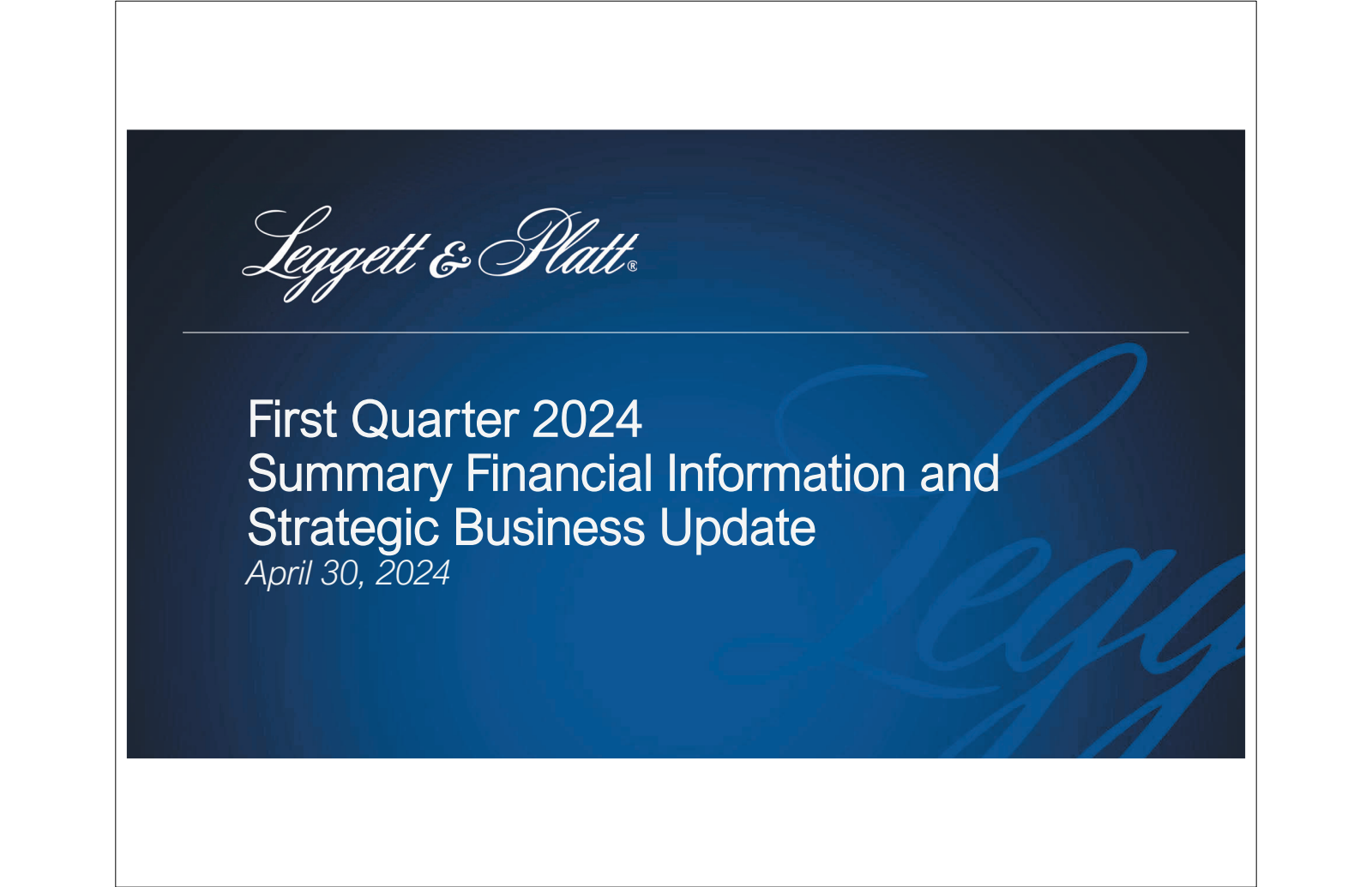 Leggett & Platt's Q1 2024 Slide Deck