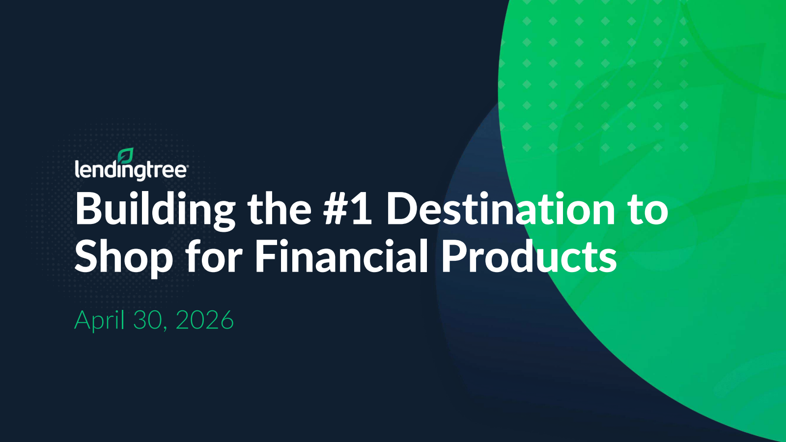 LendingTree's Q1 2026 Slide Deck