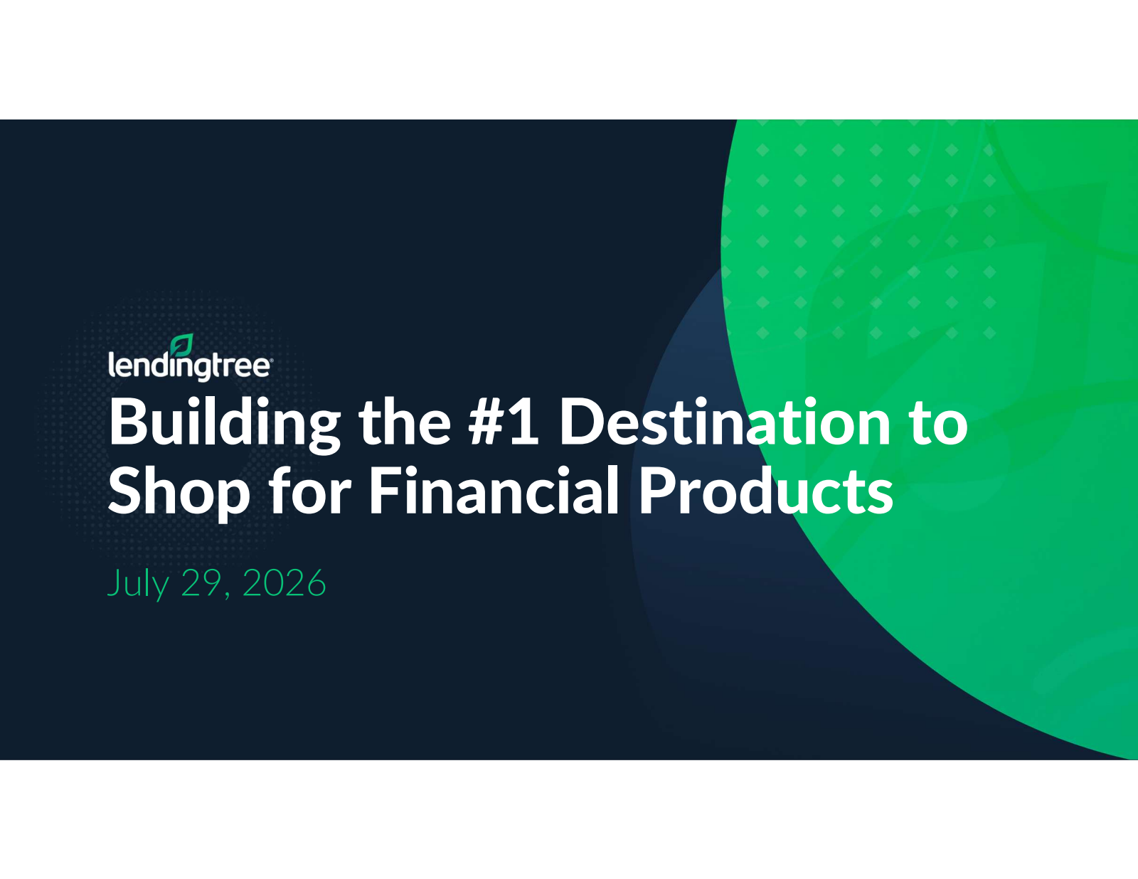 LendingTree's Q2 2026 Slide Deck