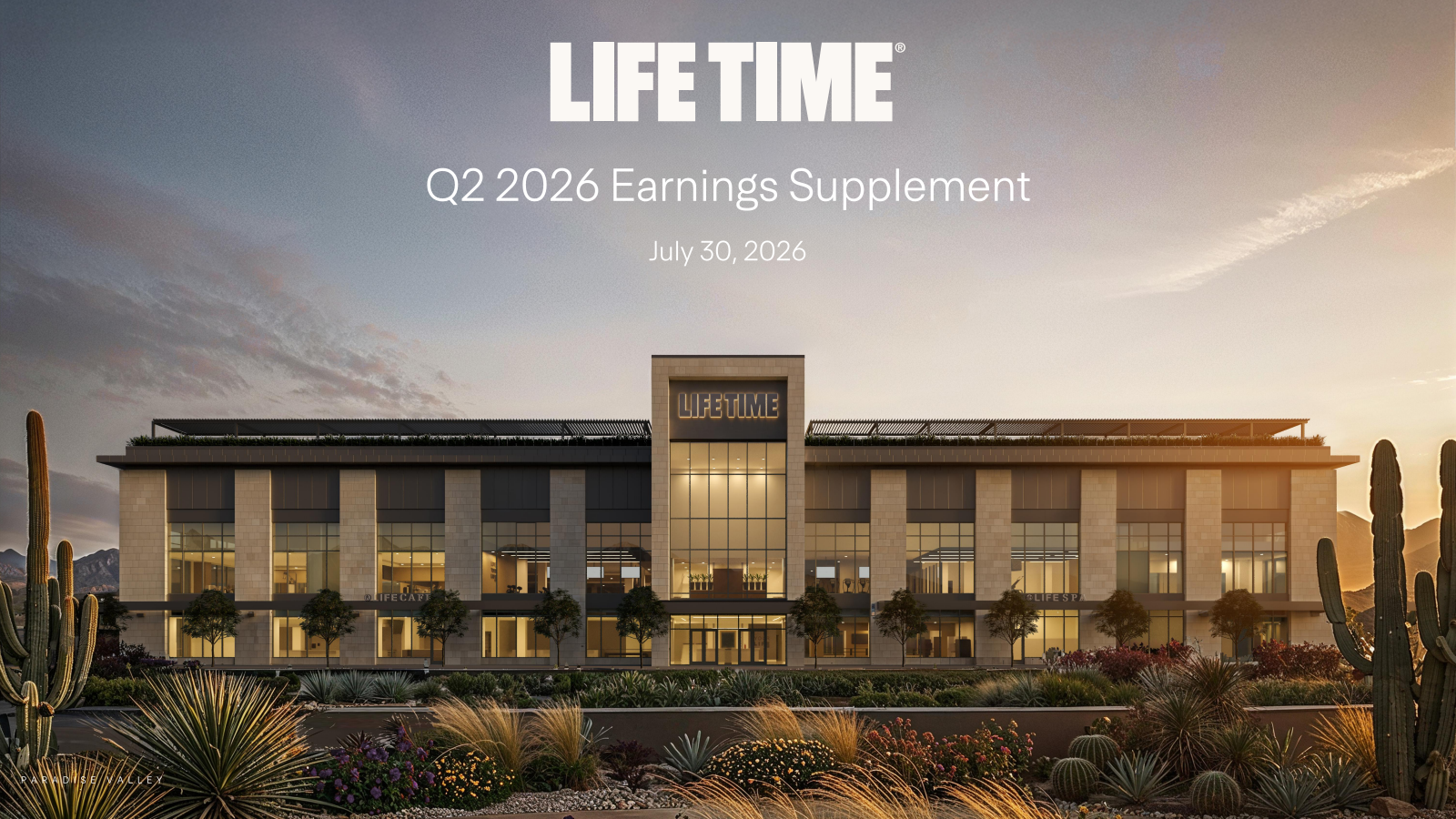 Life Time Group's Q2 2026 Slide Deck
