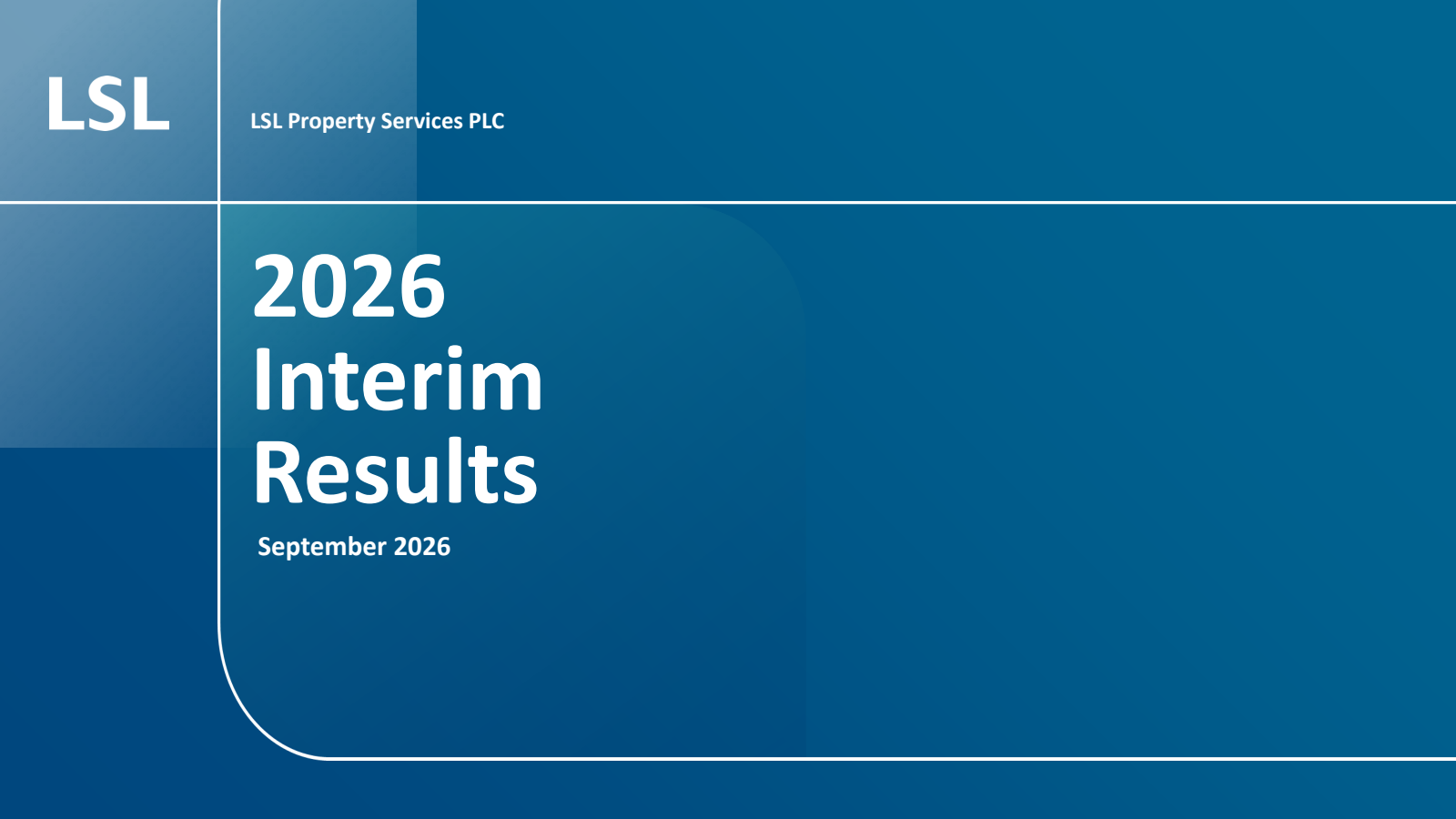 LSL Property Services' H1 2026 Slide Deck