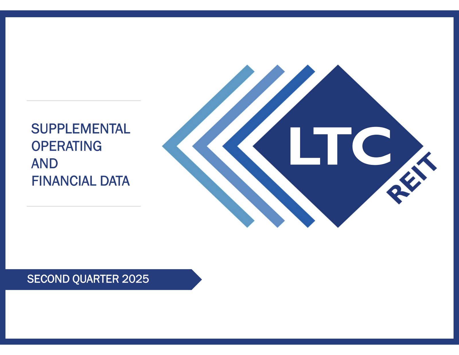 LTC Properties' Q2 2025 Slide Deck
