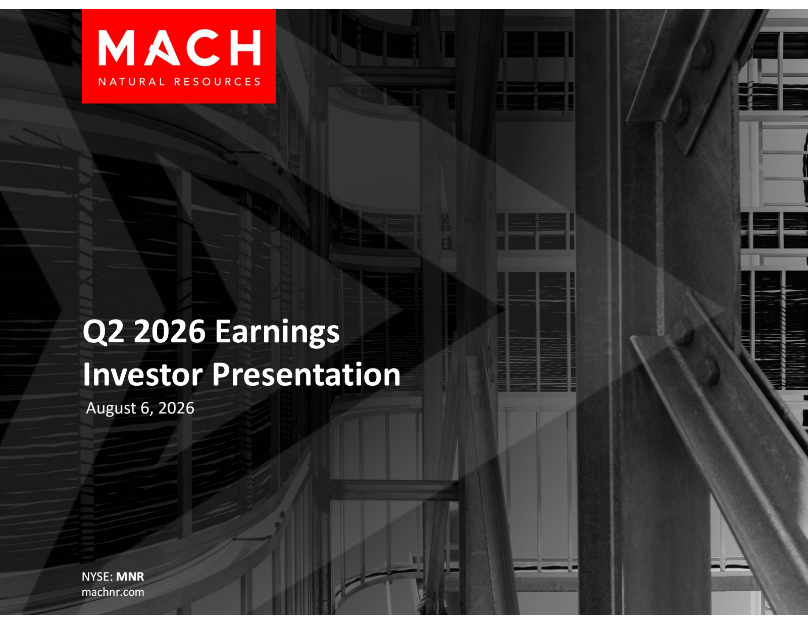 Mach Natural Resources' Q2 2026 Slide Deck