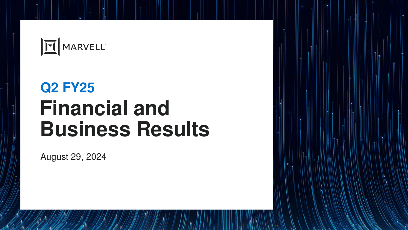 Marvell Technology's Q2 2025 Slide Deck