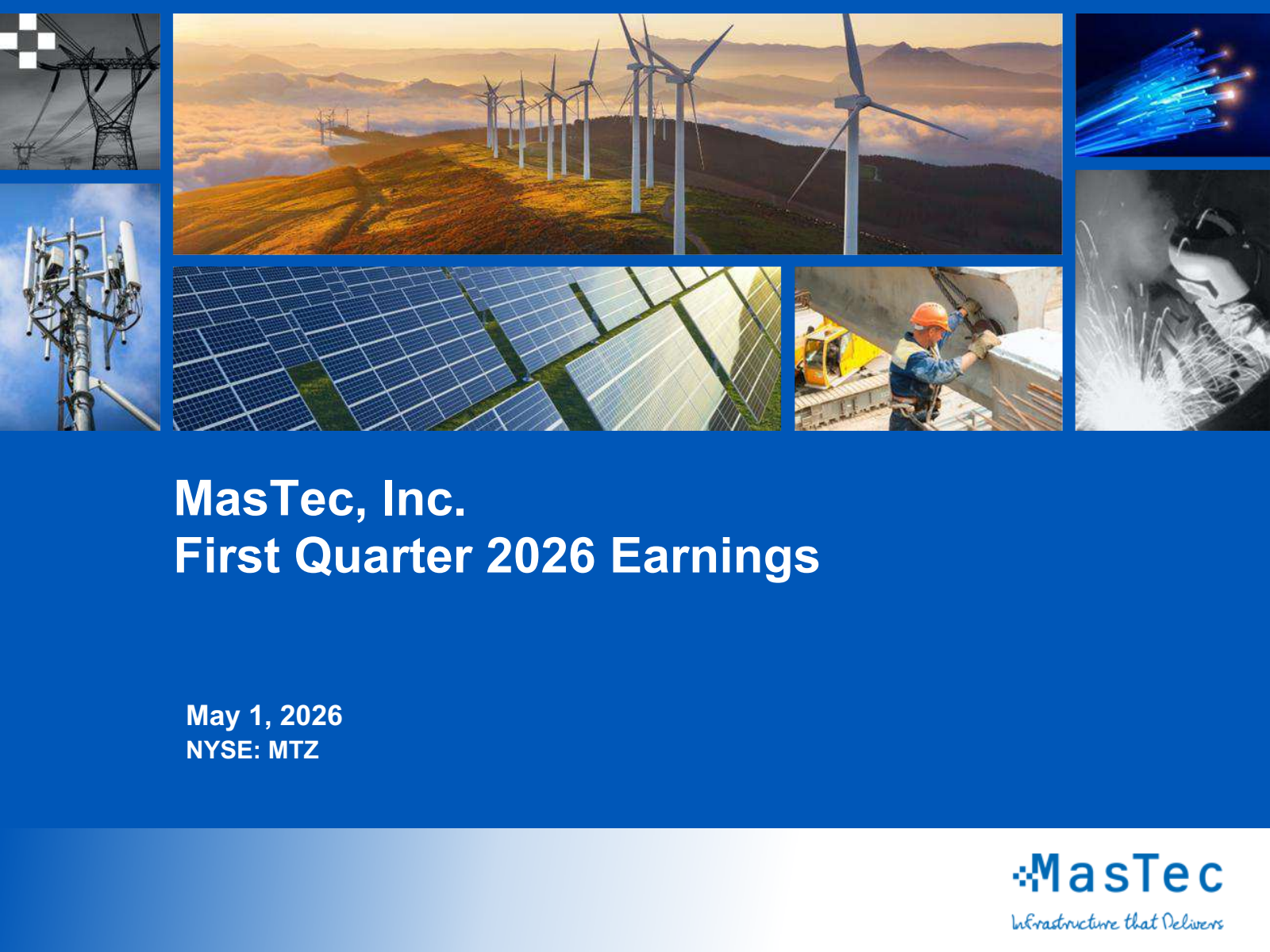 MasTec's Q1 2026 Slide Deck