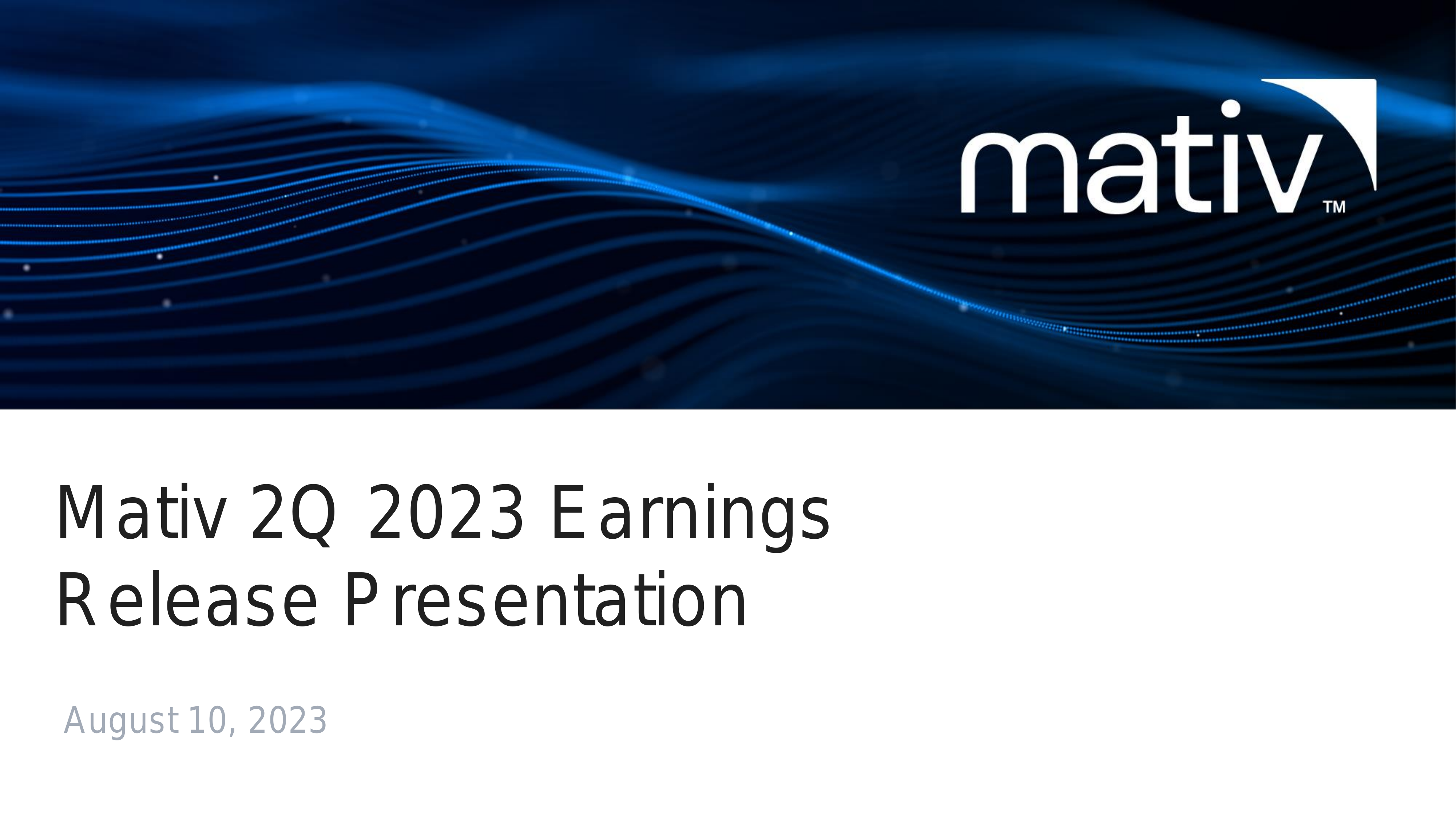 Mativ's Q2 2023 Slide Deck
