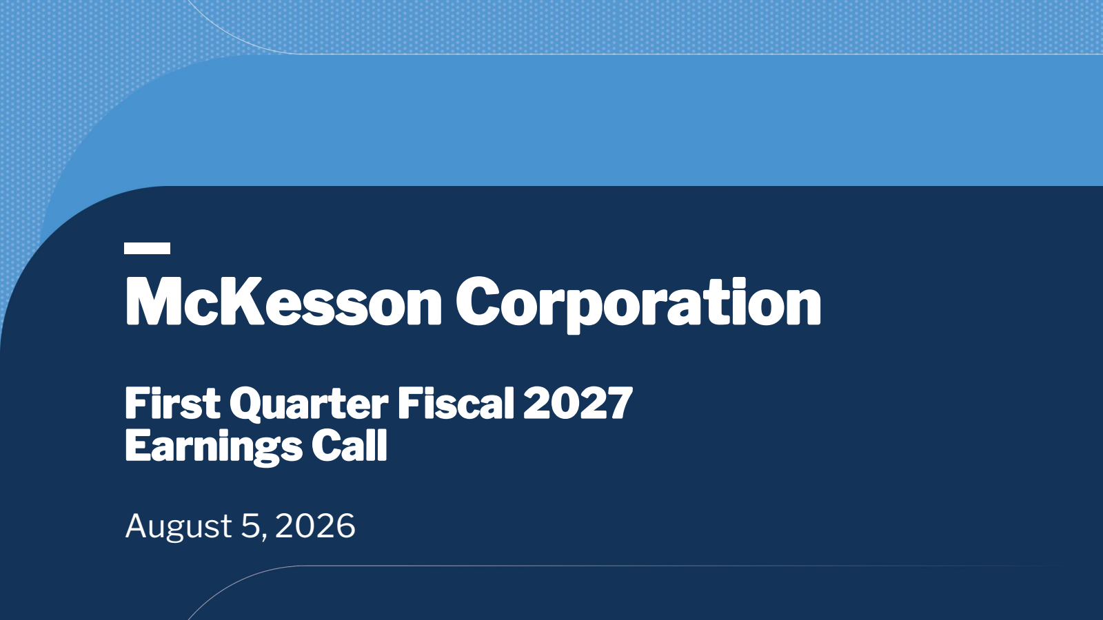 McKesson's Q1 2027 Slide Deck