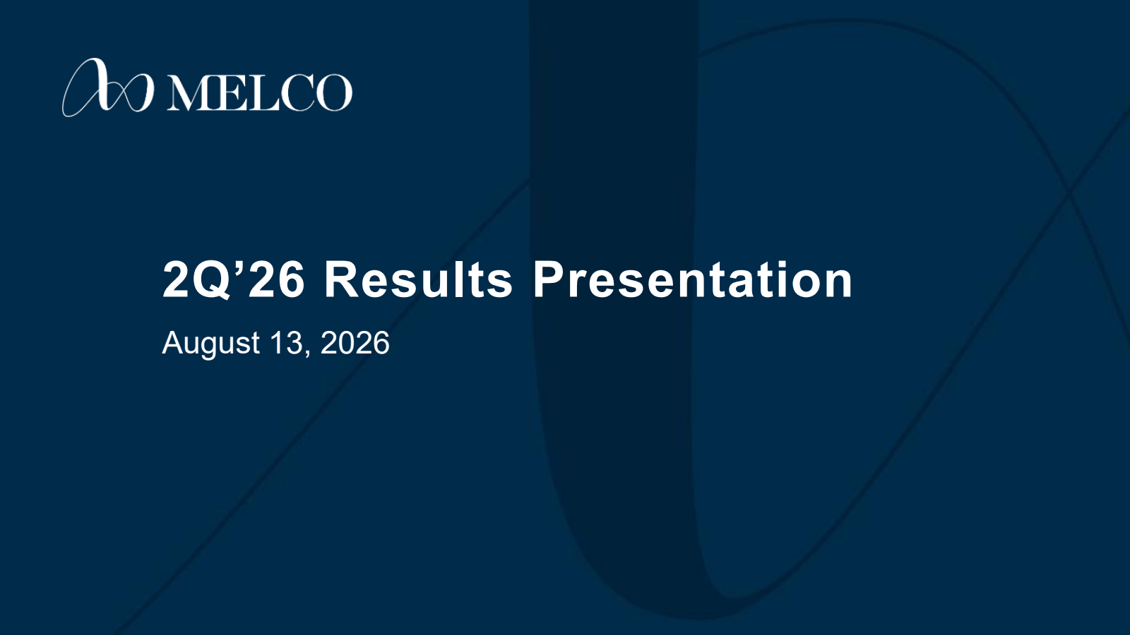 Melco Resorts & Entertainment's Q2 2026 Slide Deck