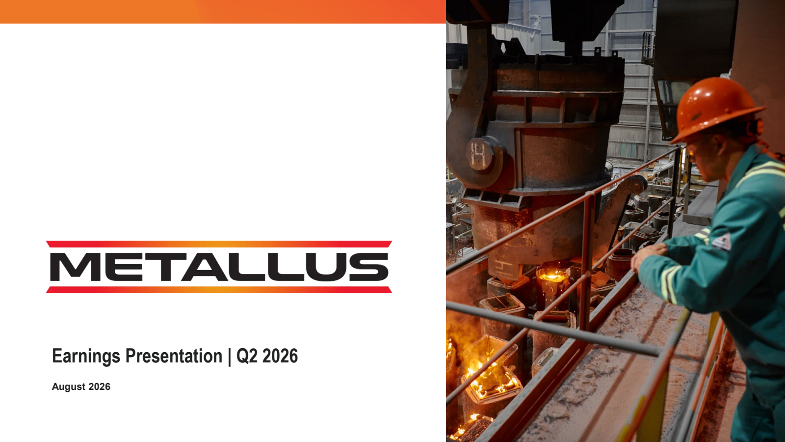 Metallus' Q2 2026 Slide Deck