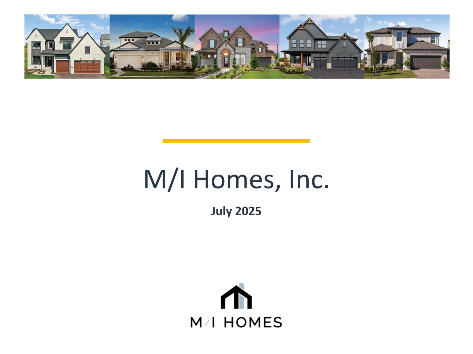M/I Homes' Q2 2025 Slide Deck
