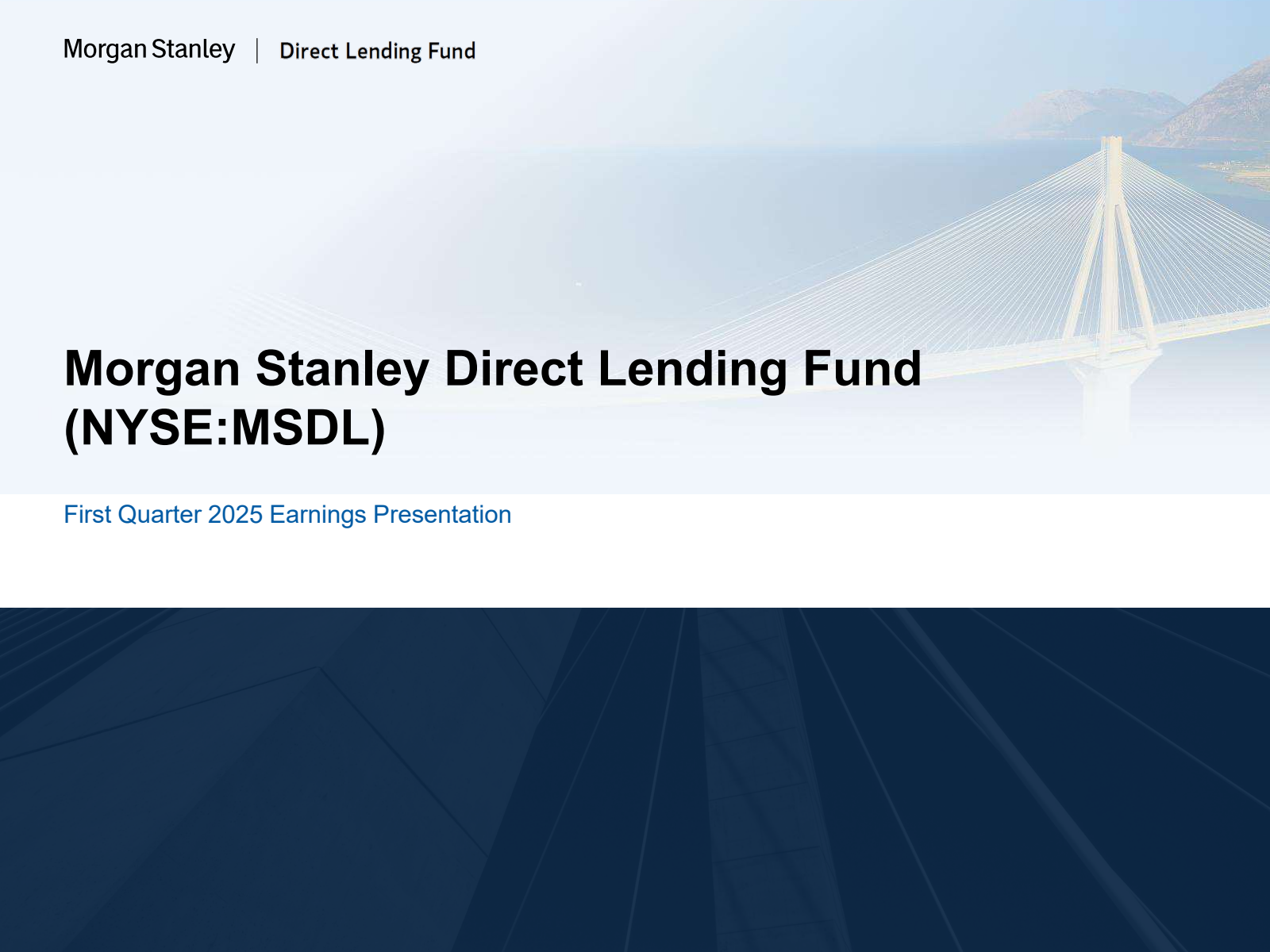 Morgan Stanley Direct Lending Fund's Q1 2025 Slide Deck