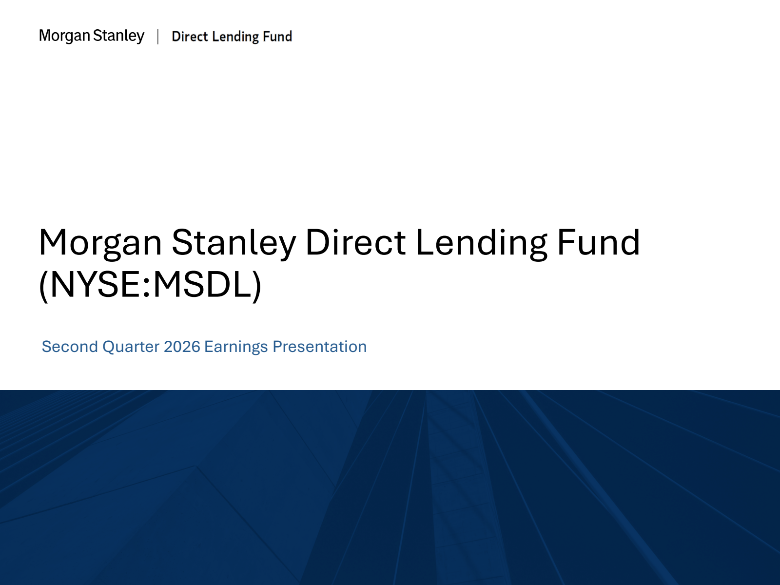Morgan Stanley Direct Lending Fund's Q2 2026 Slide Deck