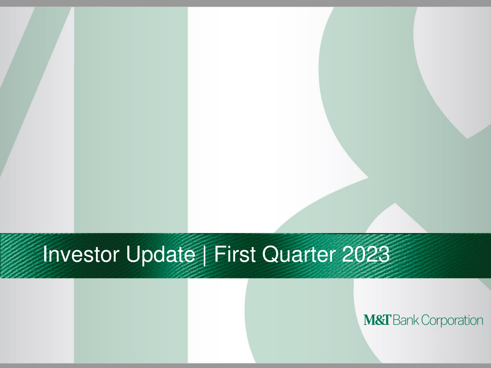 M&T Bank's Q1 2023 Slide Deck
