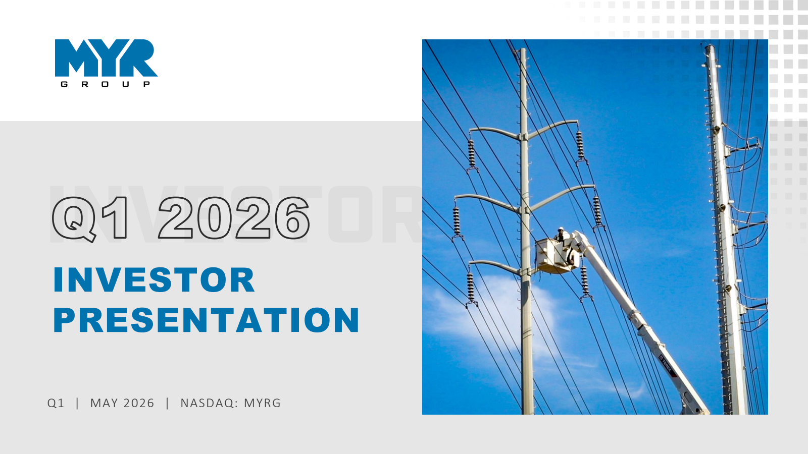 MYR Group's Q1 2026 Slide Deck
