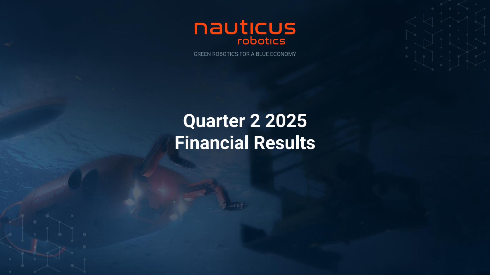Nauticus Robotics' Q2 2025 Slide Deck