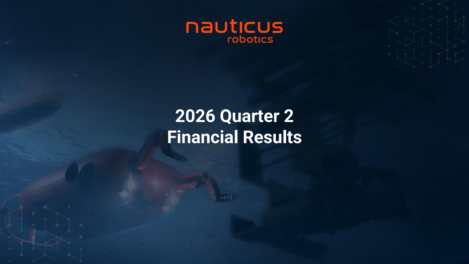 Nauticus Robotics' Q2 2026 Slide Deck