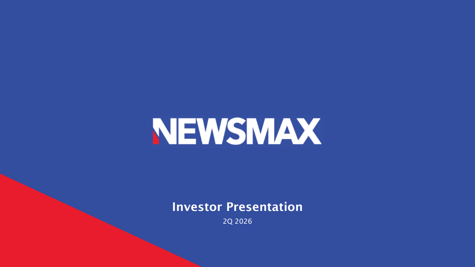 Newsmax's Q2 2026 Slide Deck