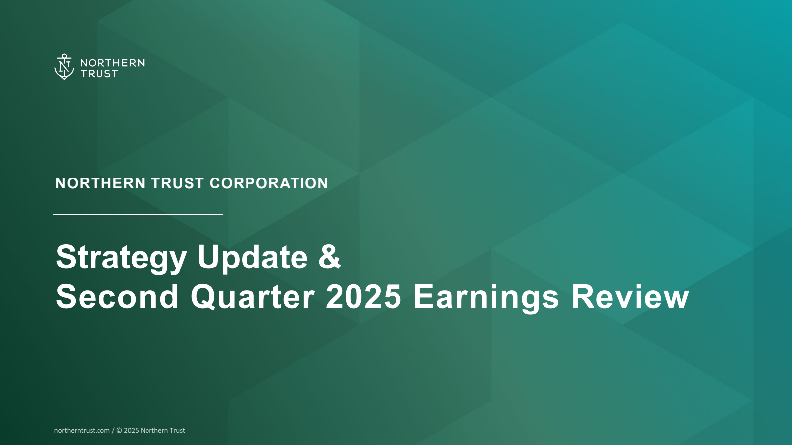 Northern Trust's Q2 2025 Slide Deck