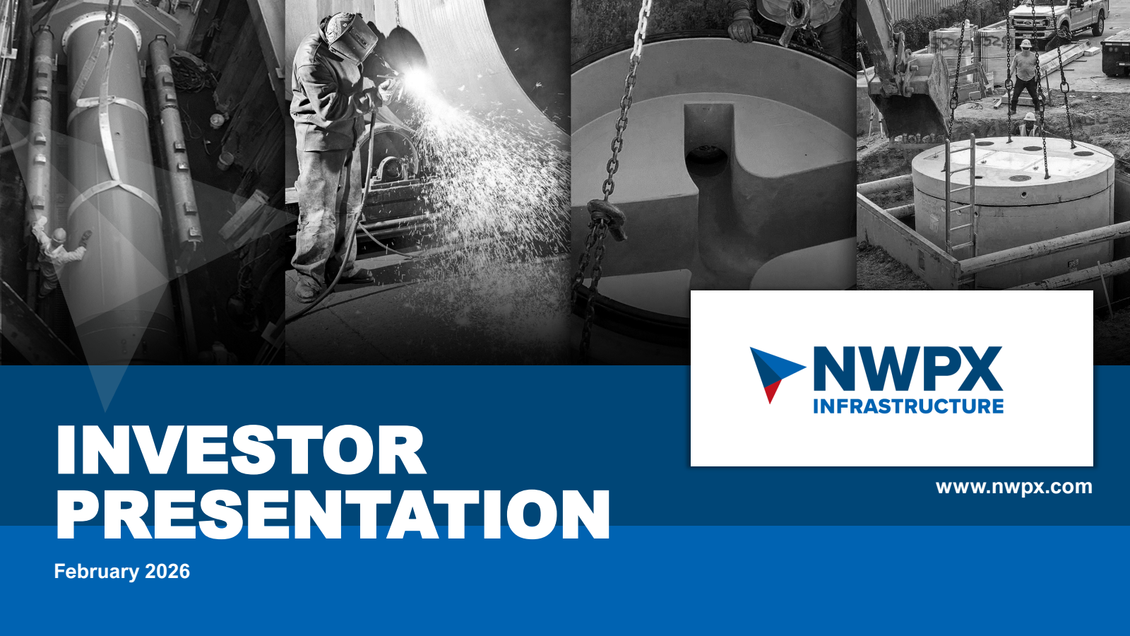 NWPX Infrastructure's Q4 2025 Slide Deck
