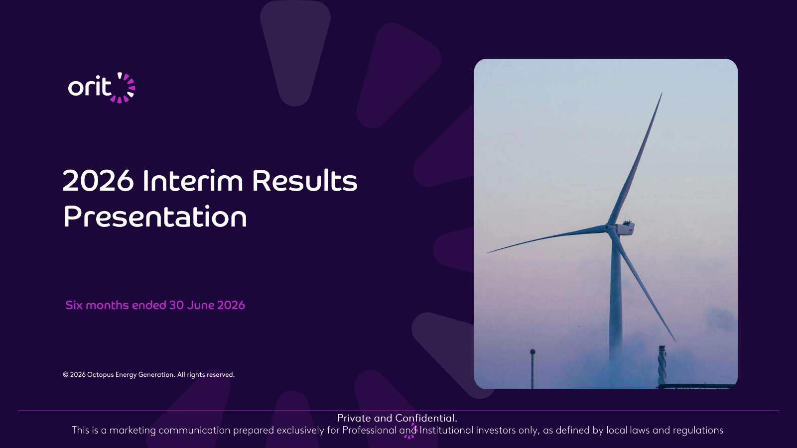 Octopus Renewables Infrastructure Trust's H1 2026 Slide Deck