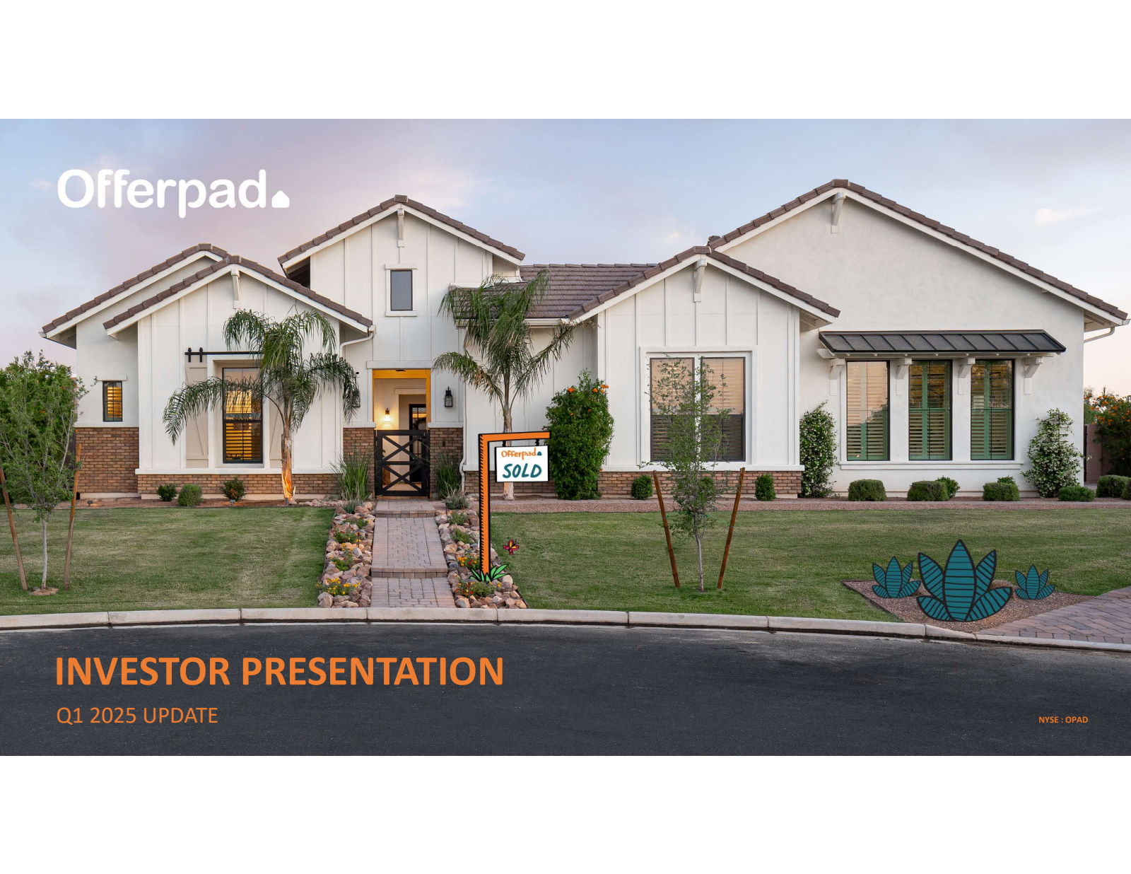 Offerpad Solutions' Q1 2025 Slide Deck