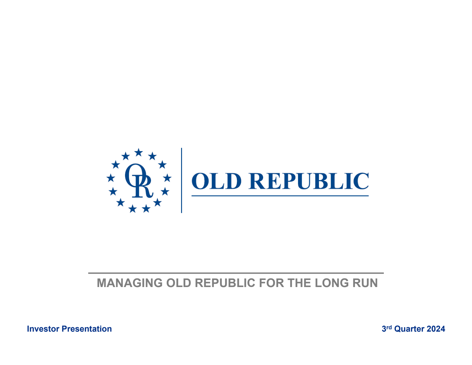 Old Republic International's Q3 2024 Slide Deck