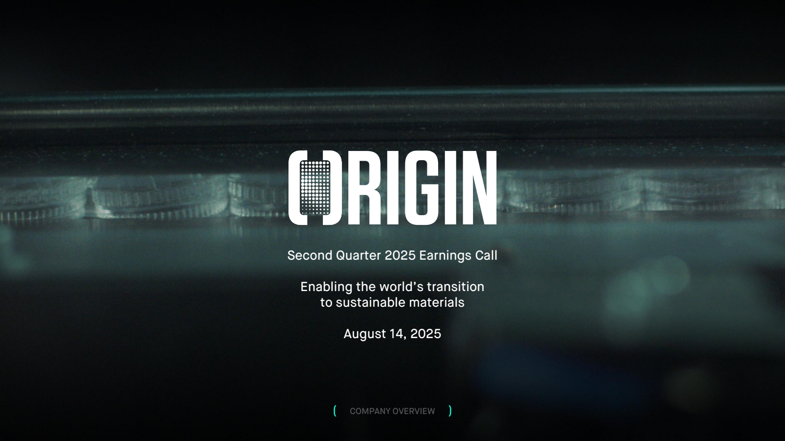 Origin Materials' Q2 2025 Slide Deck
