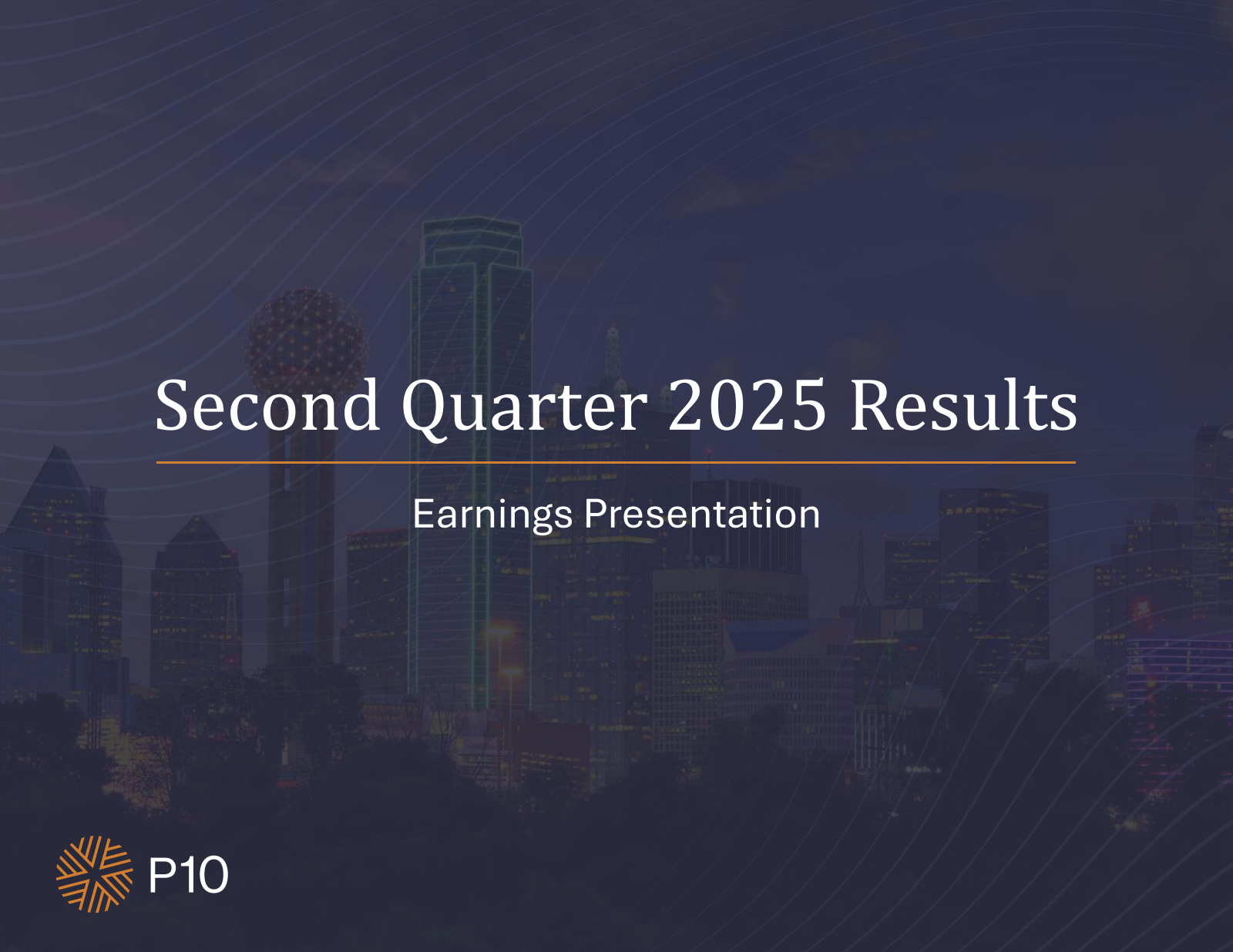 P10's Q2 2025 Slide Deck