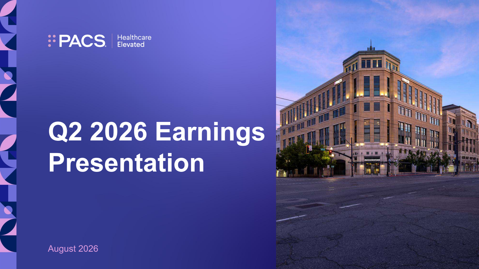 PACS Group's Q2 2026 Slide Deck