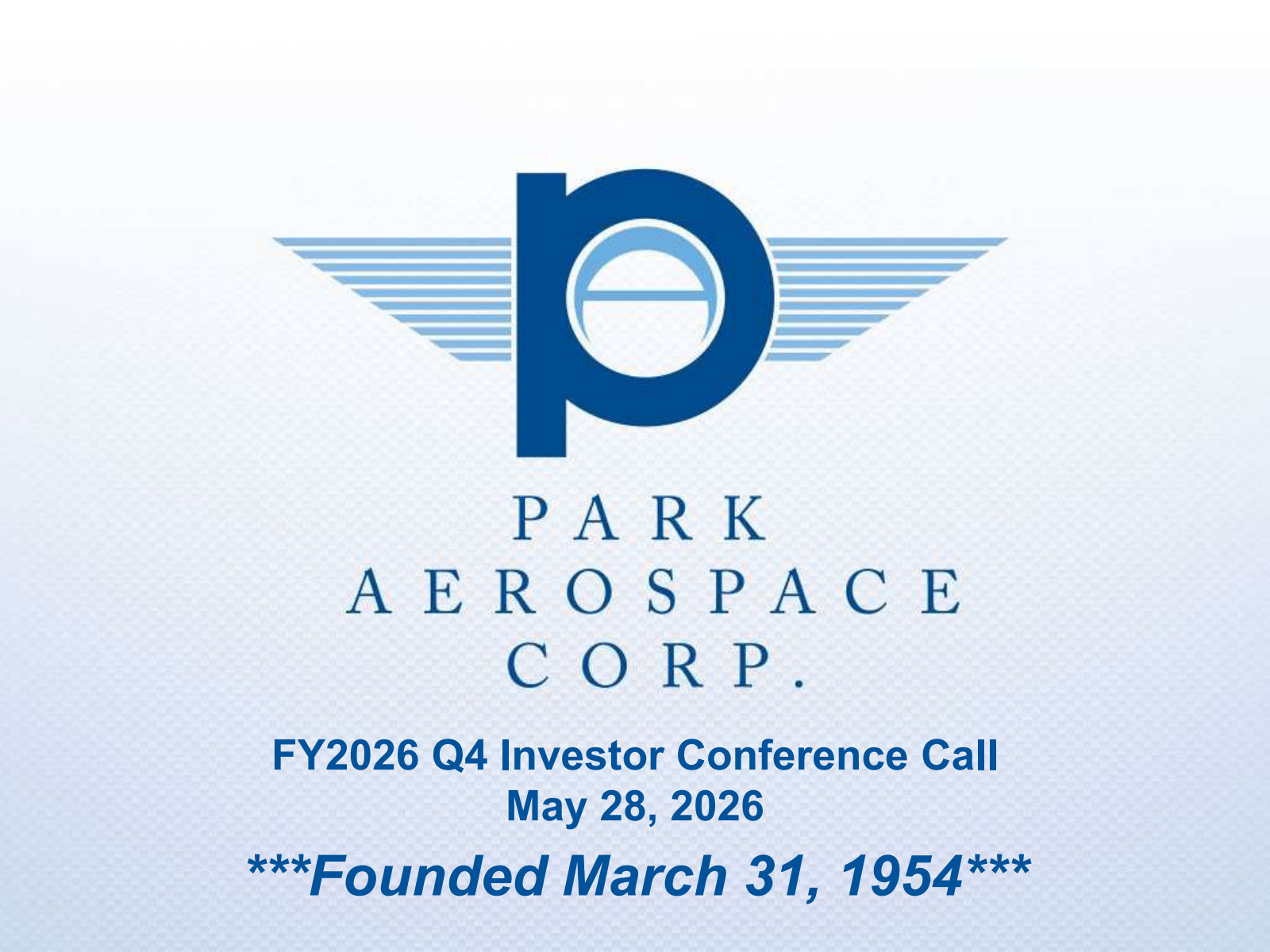 Park Aerospace's Q4 2026 Slide Deck
