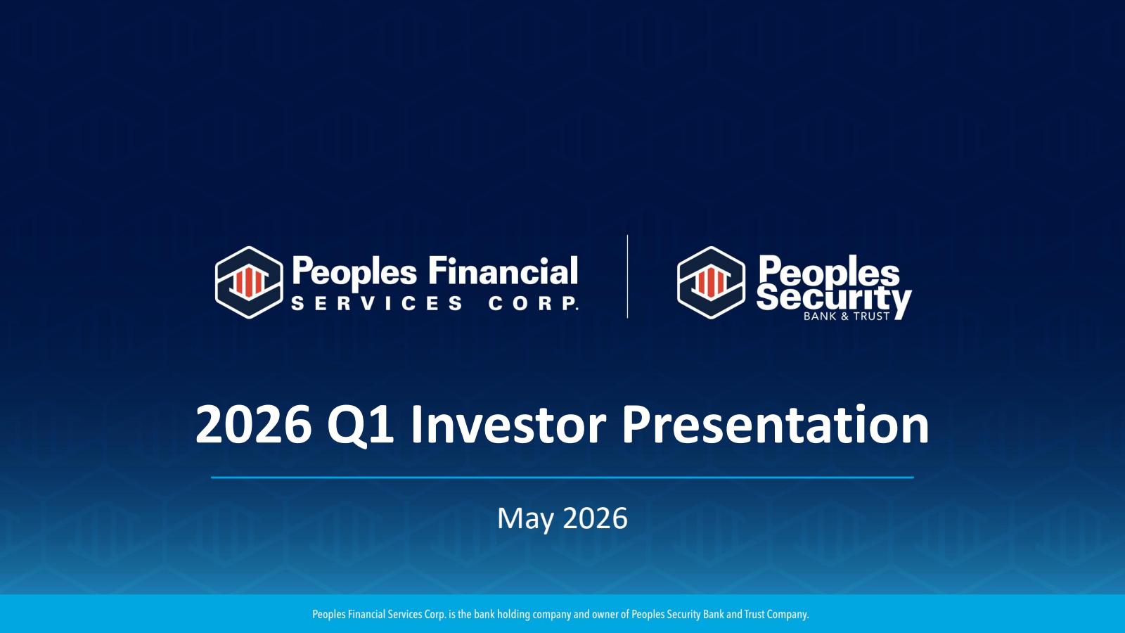 Peoples Financial Services' Q1 2026 Slide Deck