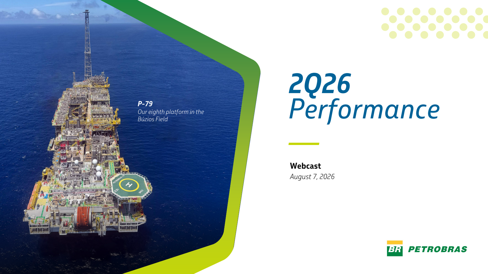 Petroleo Brasileiro S.A.- Petrobras' Q2 2026 Slide Deck