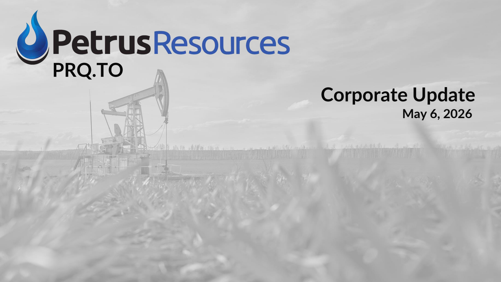 Petrus Resources' Q1 2026 Slide Deck