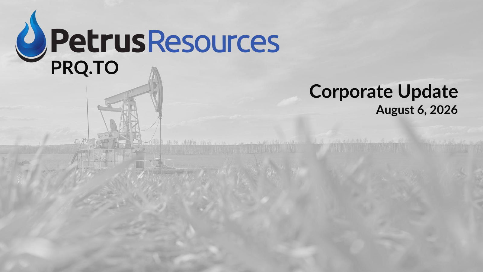 Petrus Resources' Q2 2026 Slide Deck