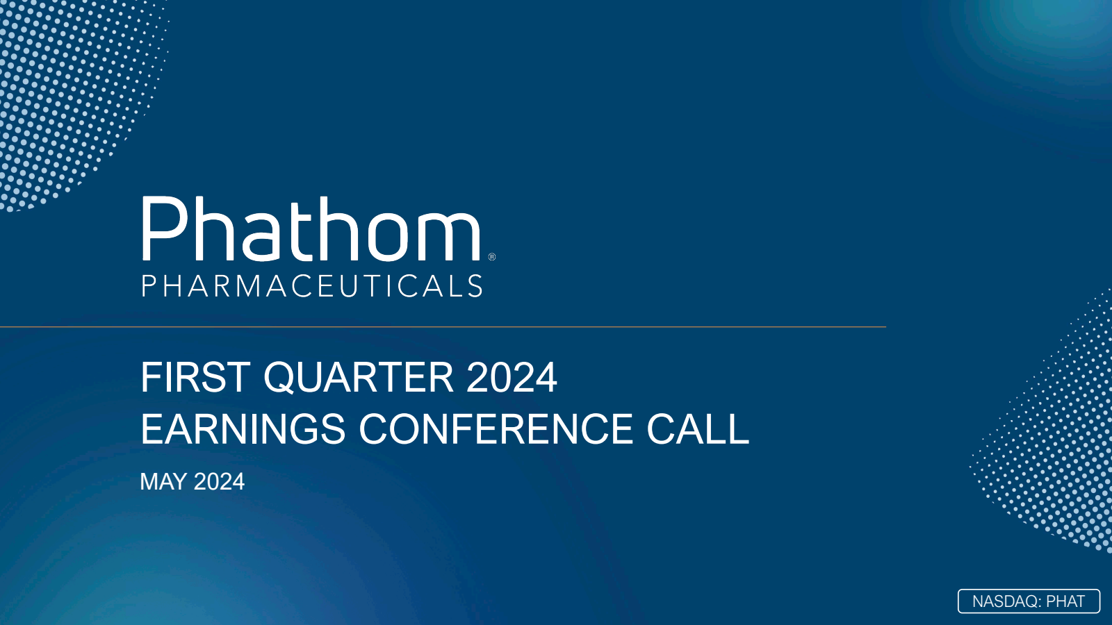 Phathom Pharmaceuticals' Q1 2024 Slide Deck