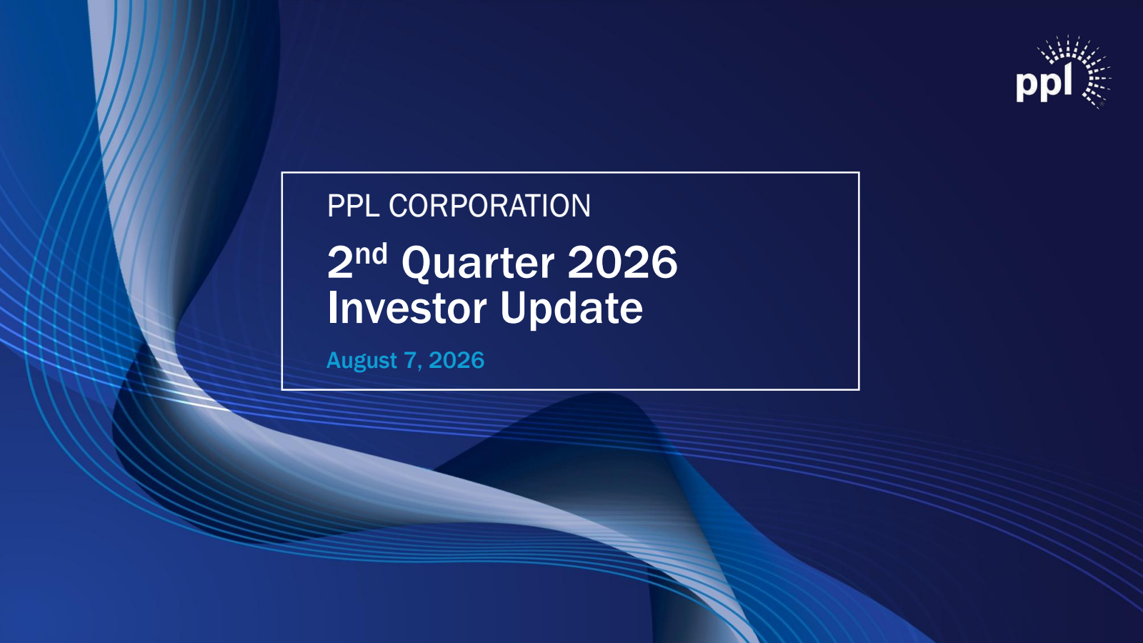 PPL's Q2 2026 Slide Deck