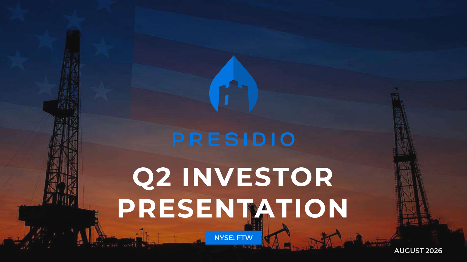 Presidio Production's Q2 2026 Slide Deck