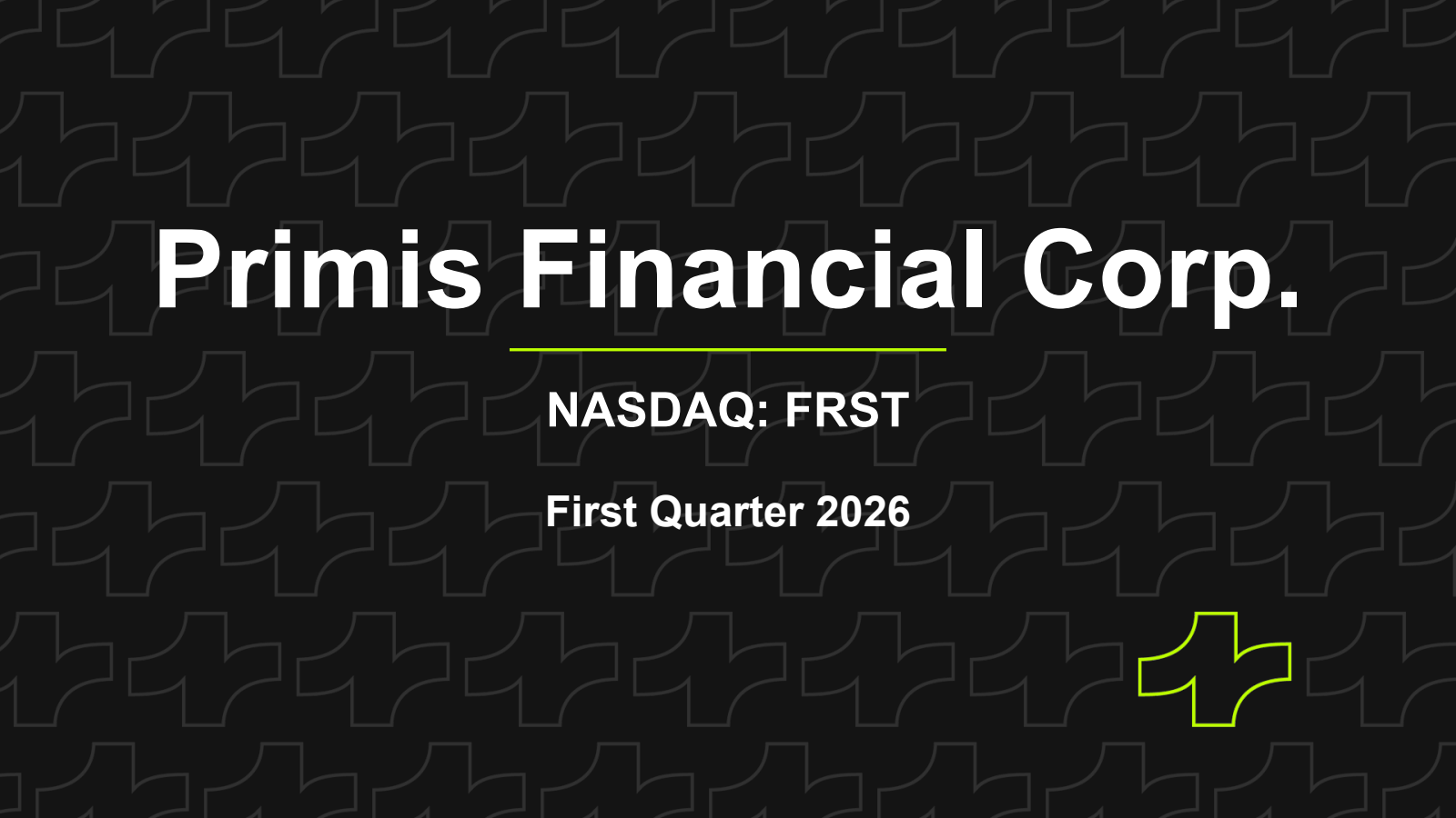 Primis Financial's Q1 2026 Slide Deck