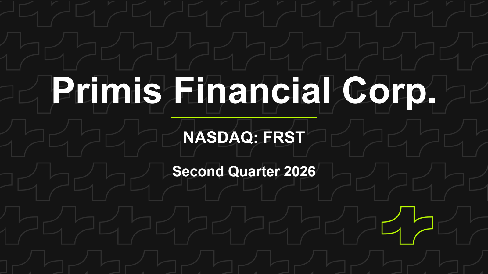 Primis Financial's Q2 2026 Slide Deck