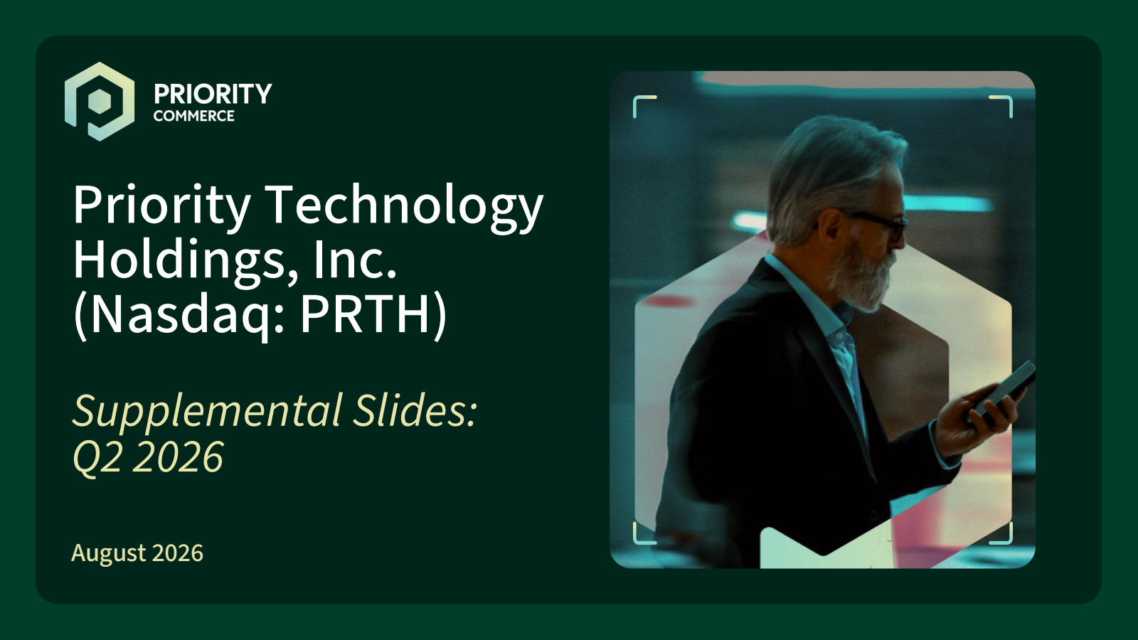 Priority Technology's Q2 2026 Slide Deck