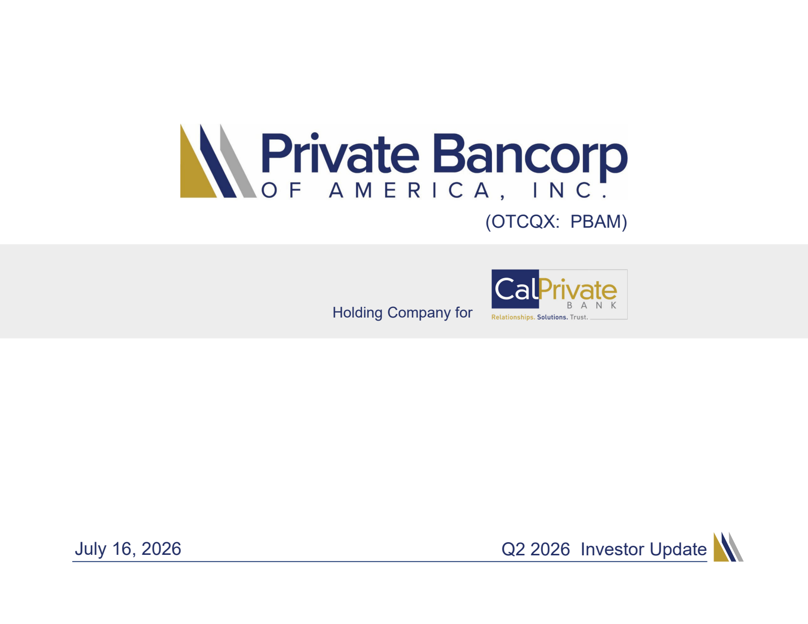 Private Bancorp of America's Q2 2026 Slide Deck
