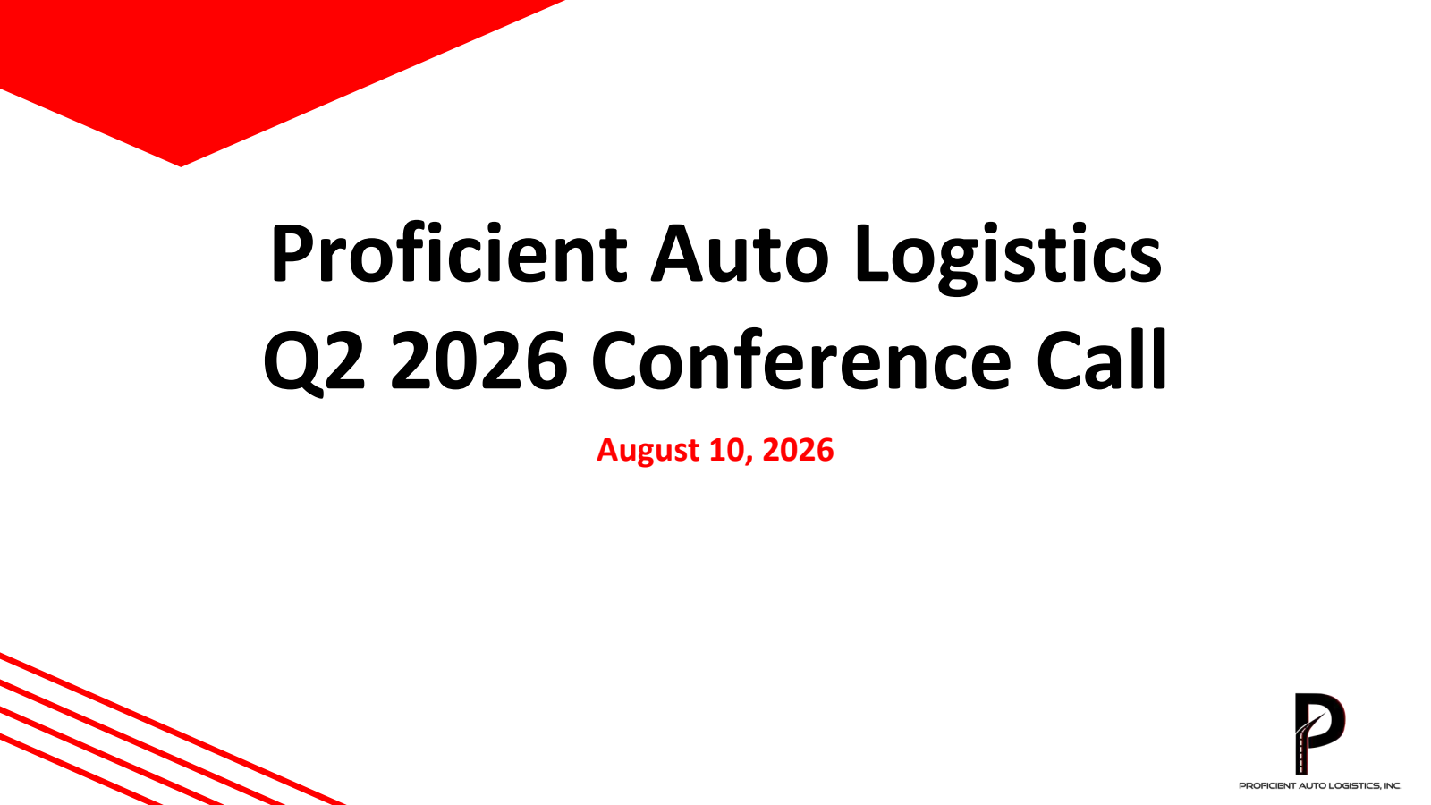 Proficient Auto Logistics' Q2 2026 Slide Deck