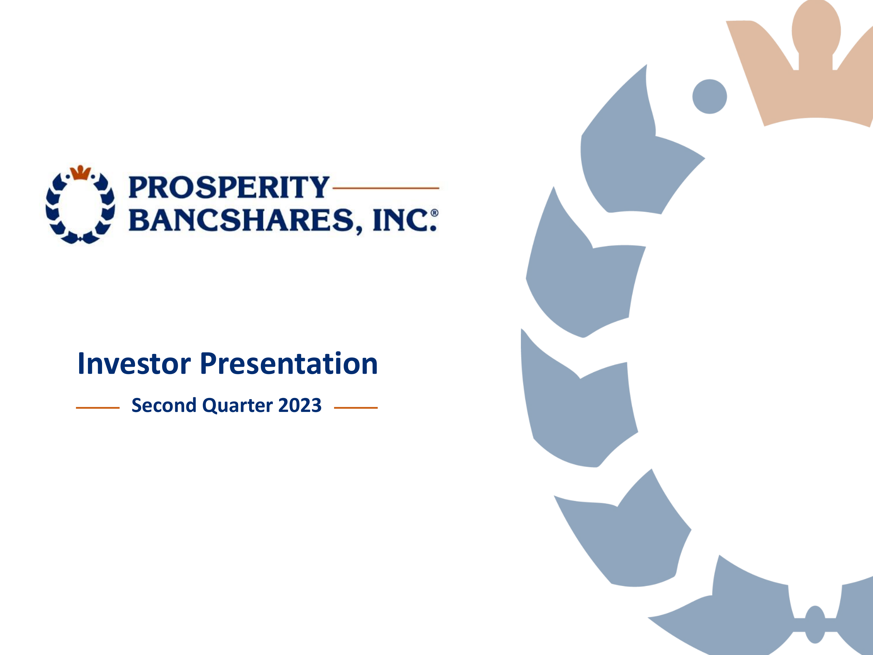 Prosperity Bancshares' Q2 2023 Slide Deck