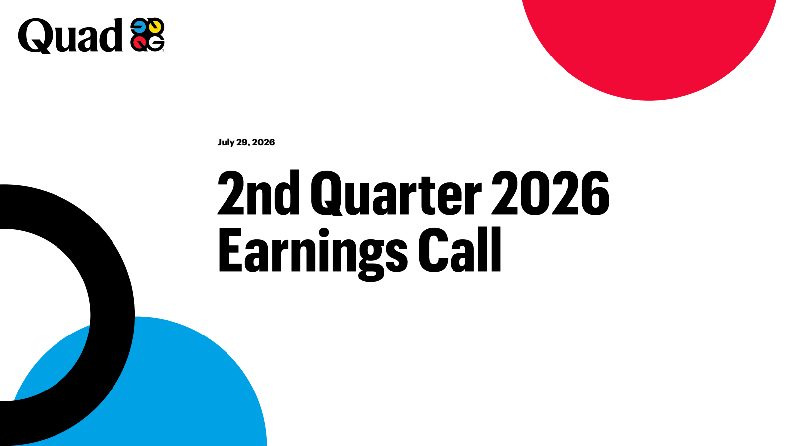 Quad Graphics' Q2 2026 Slide Deck