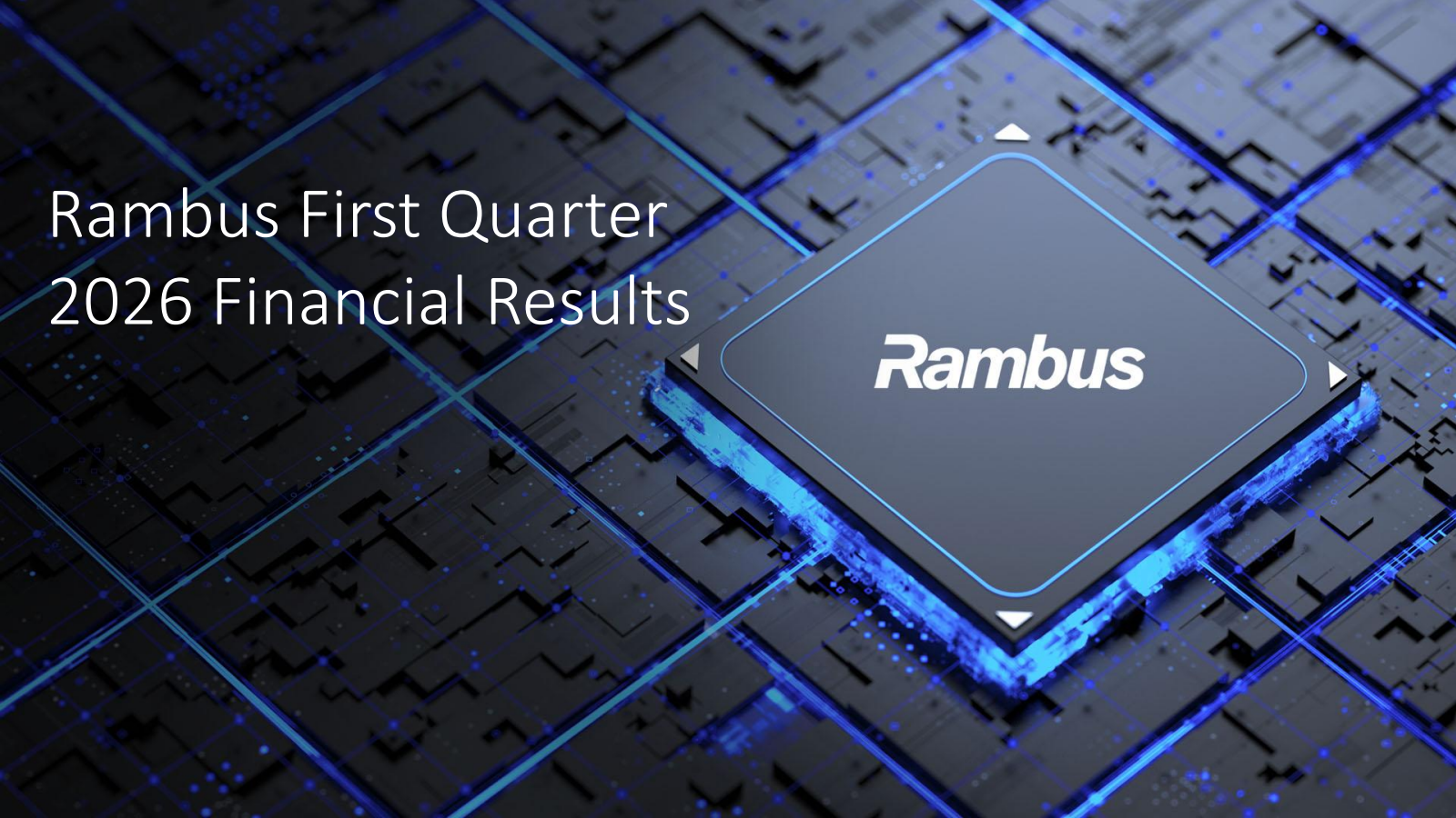 Rambus' Q1 2026 Slide Deck